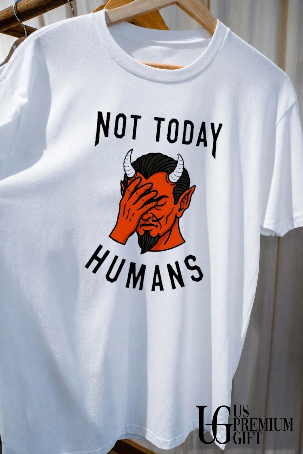 Not Today Humans Devil Facepalm satan shirt