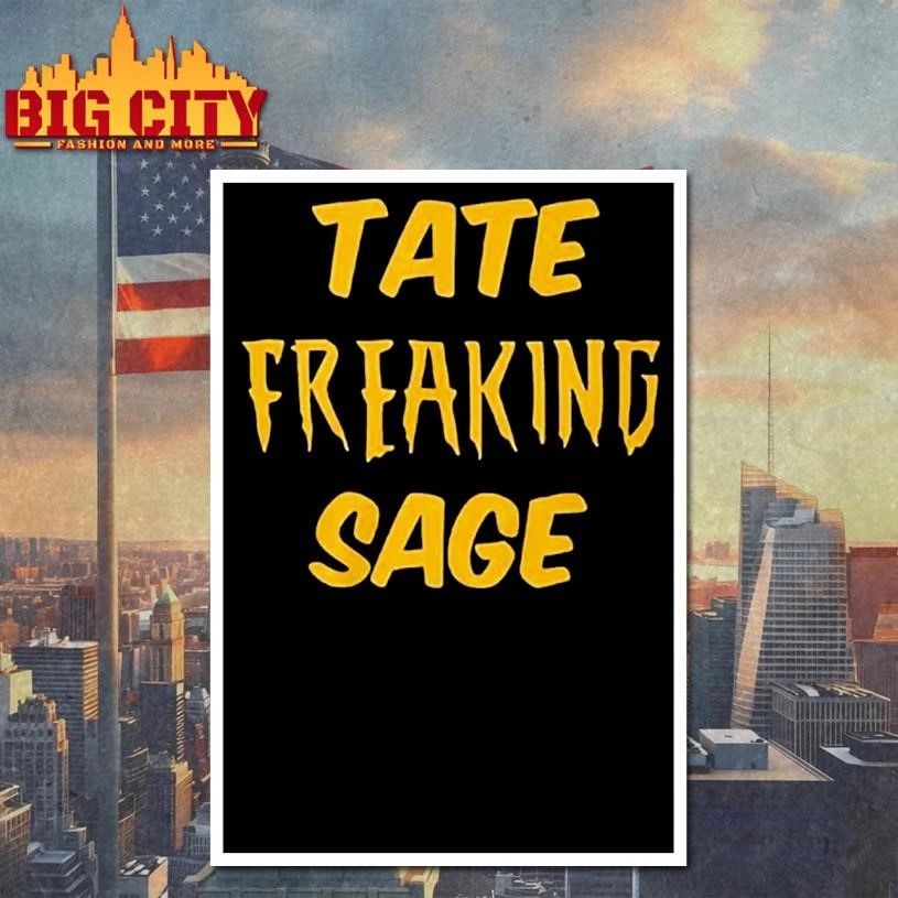 Tate Freaking Sage Shirt
