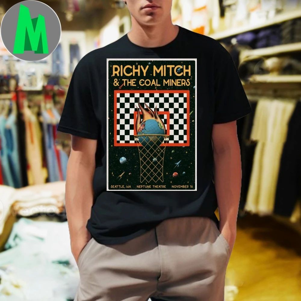 Richy Mitch And The Coal Miners Neptune Theatre in Seattle WA Nov 16 2025 Poster Shirt
