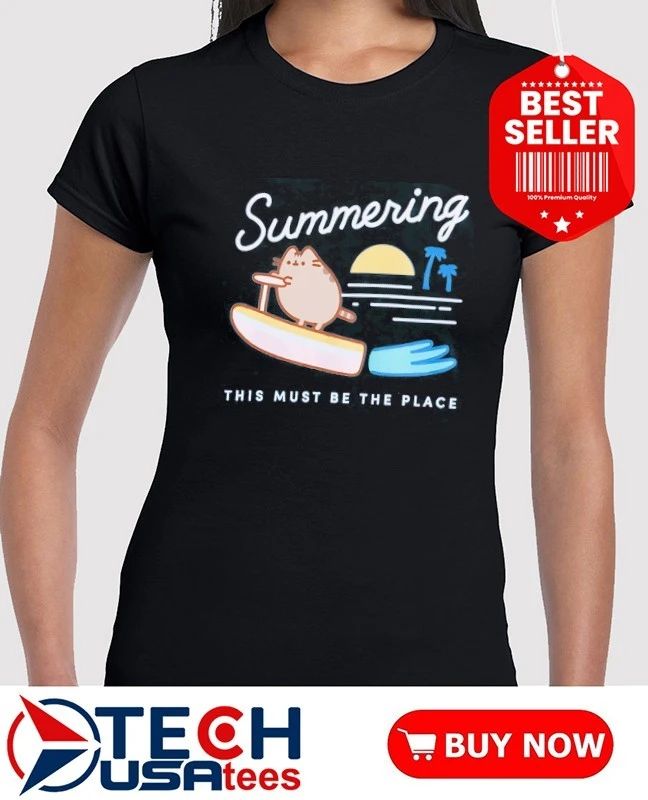 Summering this must be the place shirt