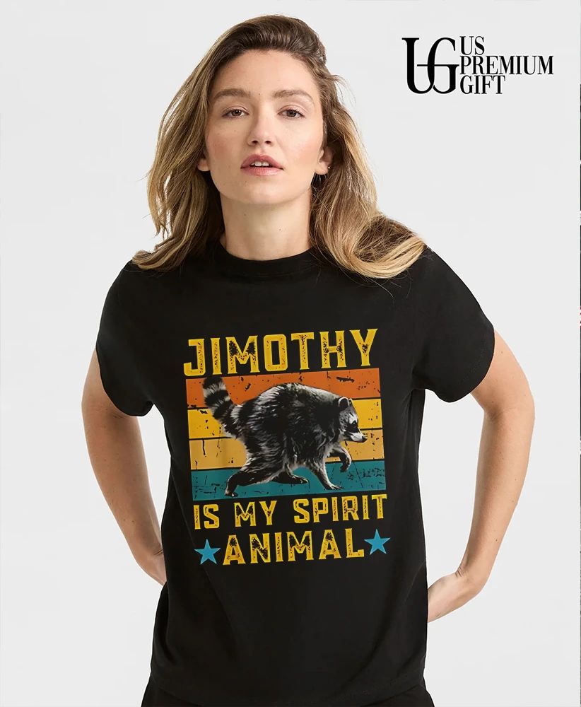 Raccoon Jimothy Spirit Animal meme shirt