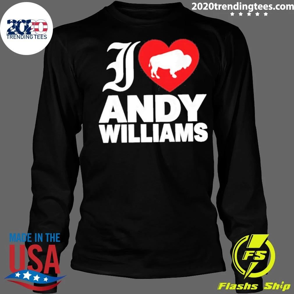I Love Andy Williams Buffalo Shirt