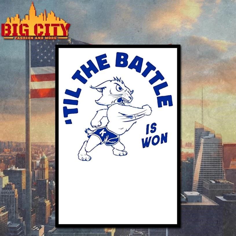 ‘Til The Battle Is Won Shirt