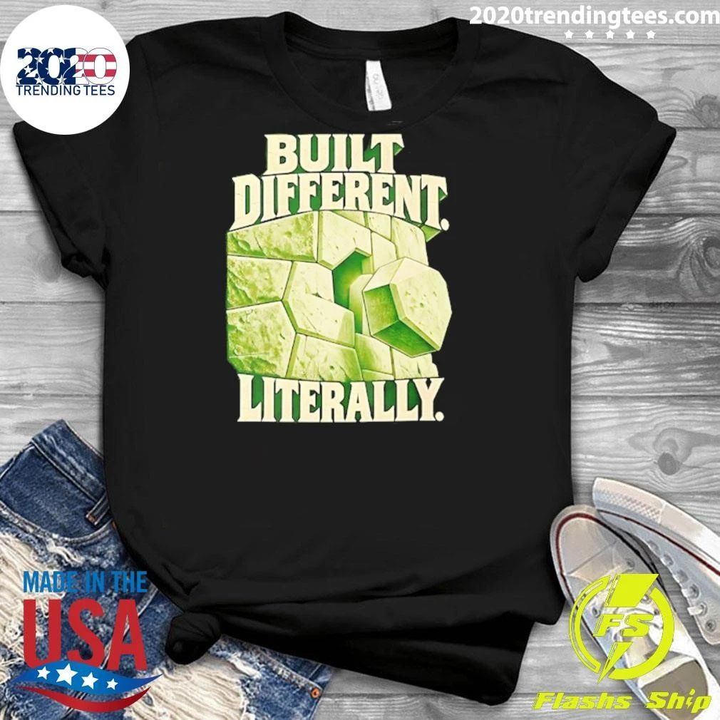Built Different Literally Strength Resilience Shirt