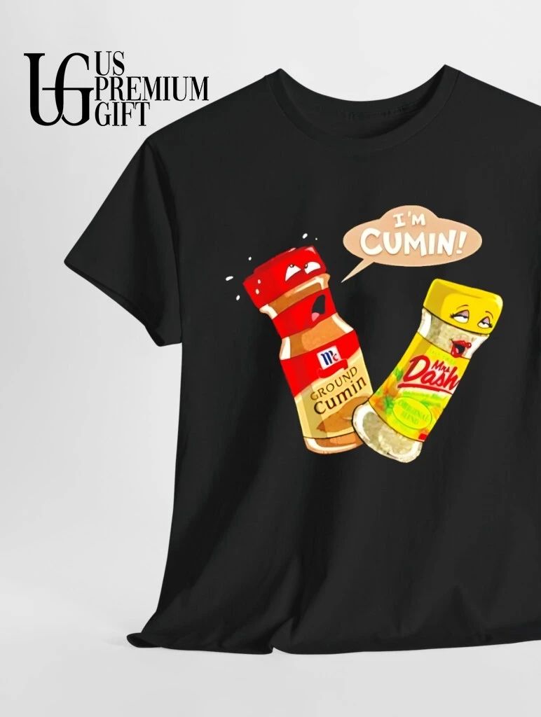 McCormick Ground Cumin and Mrs Dash Seasoning Blend I’m Cumin shirt