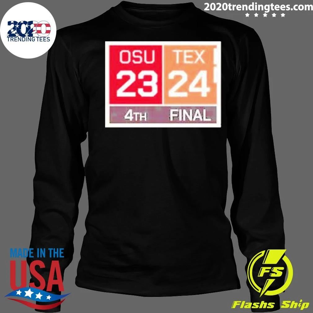 Texas Longhorns Vs OSU 24-23 Texas Come Back Shirt