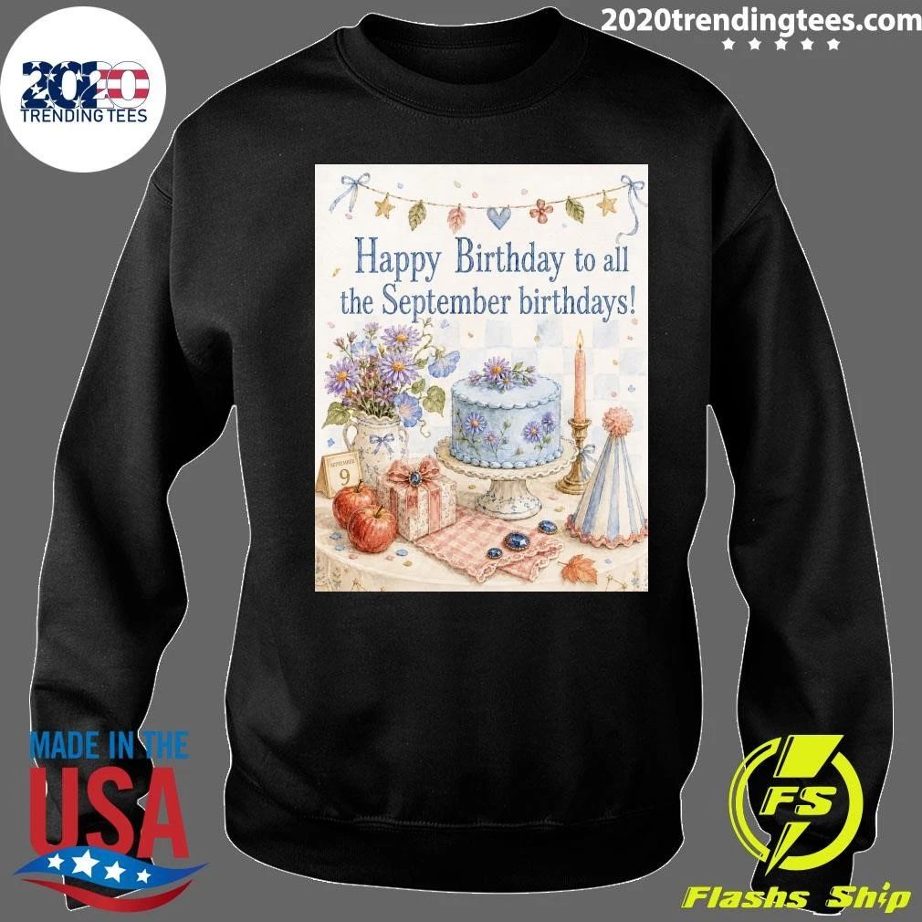 Happy Birthday to all the September Birthdays Shirt