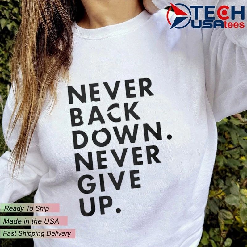Nick Eh 30 wearing never back down never give up shirt