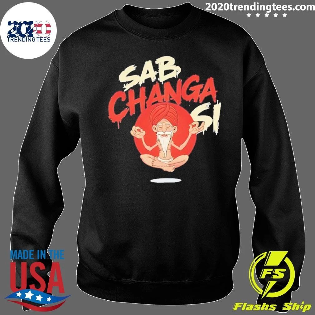 Sab Changa Si Shirt