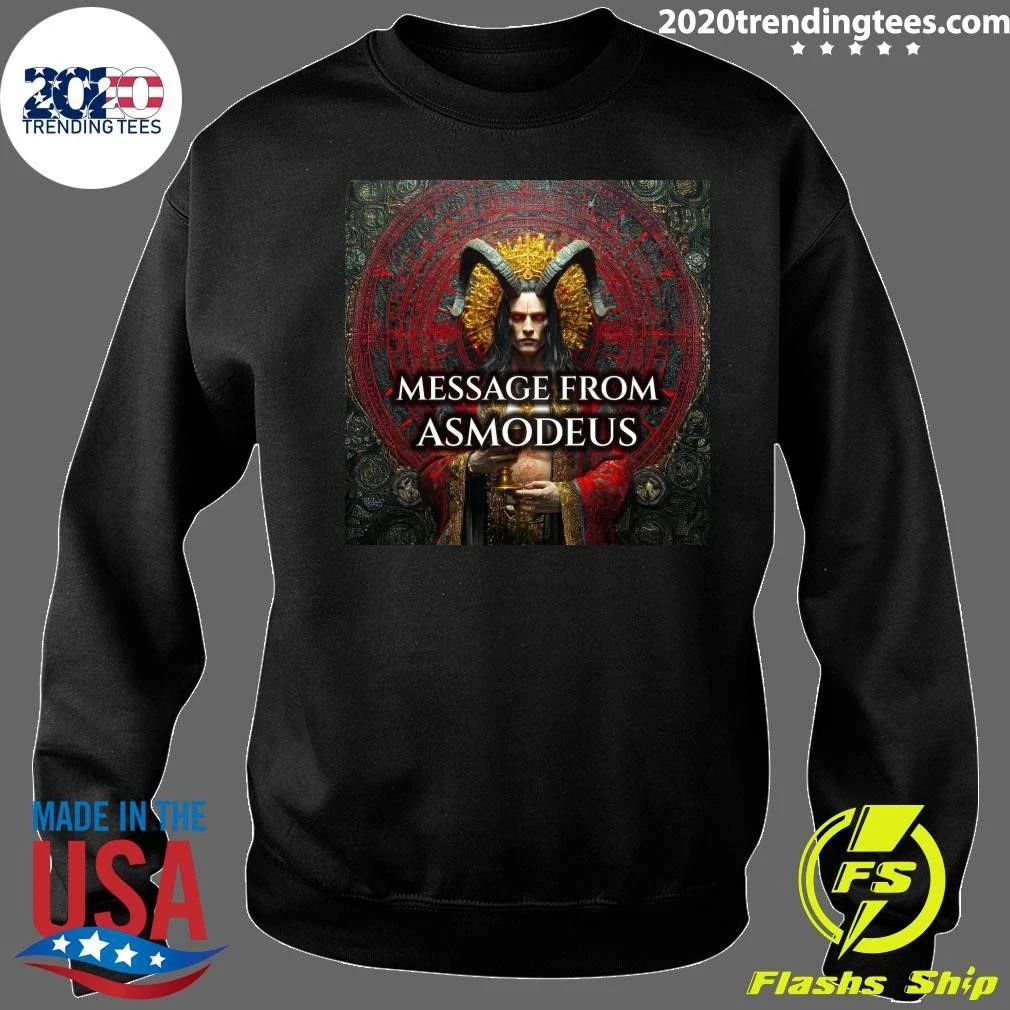 King Asmodeus Channeled Message Shirt