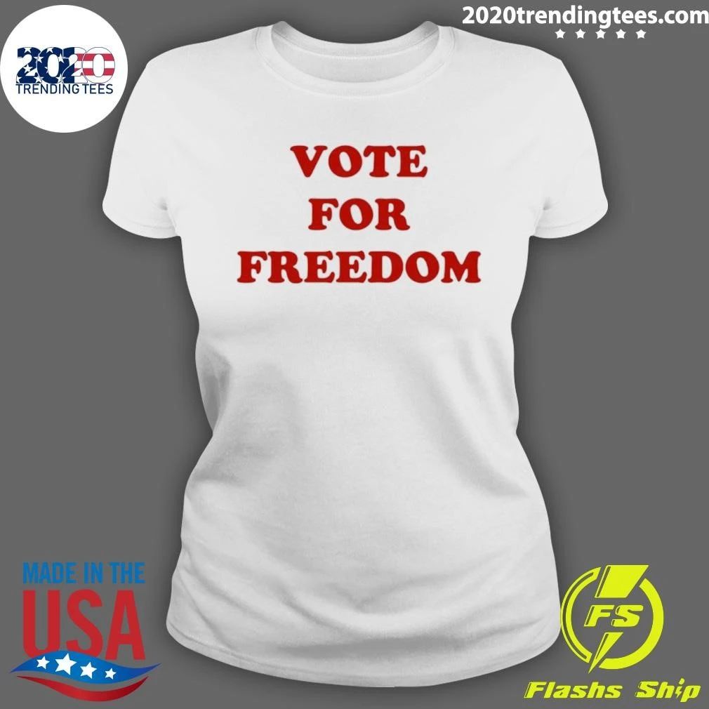 Vote For Freedom Shirt