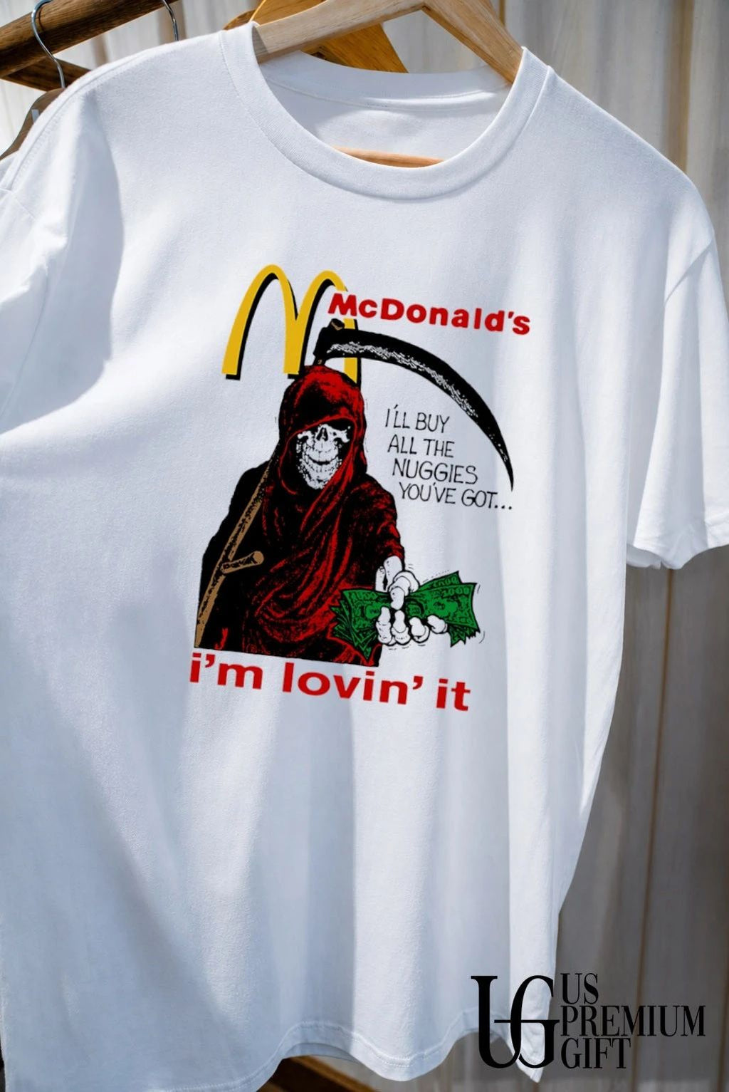 Mc Donald’s Grim Reaper i’m lovin’ it I’ll buy all the nuggies you’re got shirt