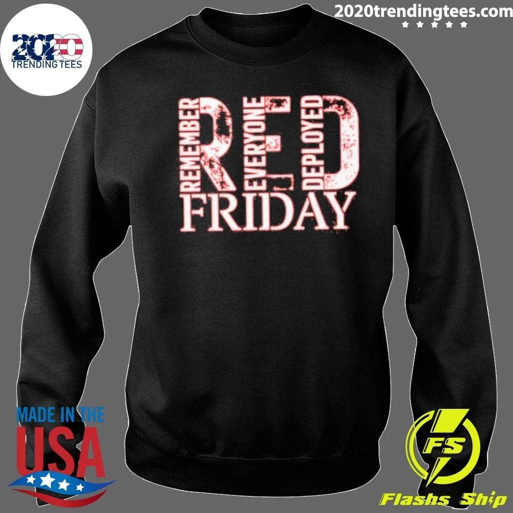 Red Friday Remember Everyone Deployed Shirt