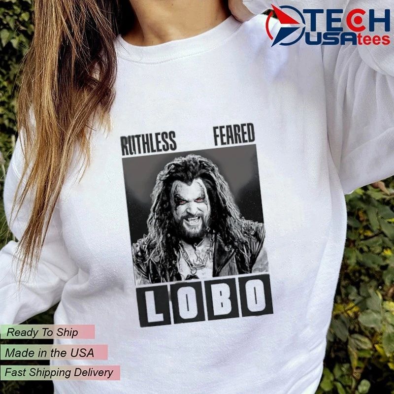 Lobo Ruthless Feared B and W shirt