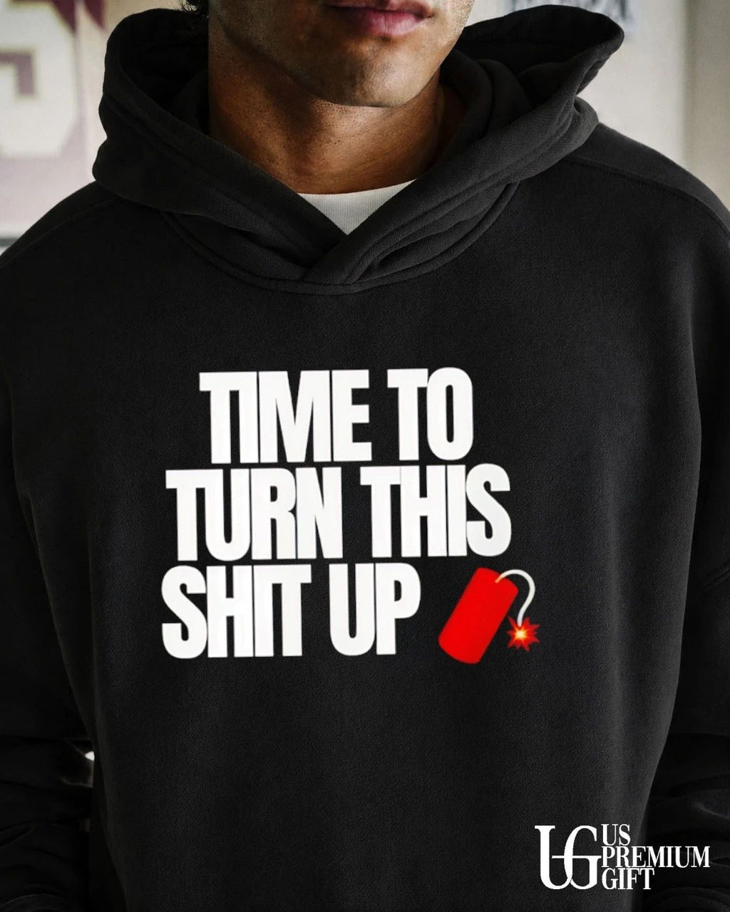 Time to turn this shit up dynamite explosion shirt