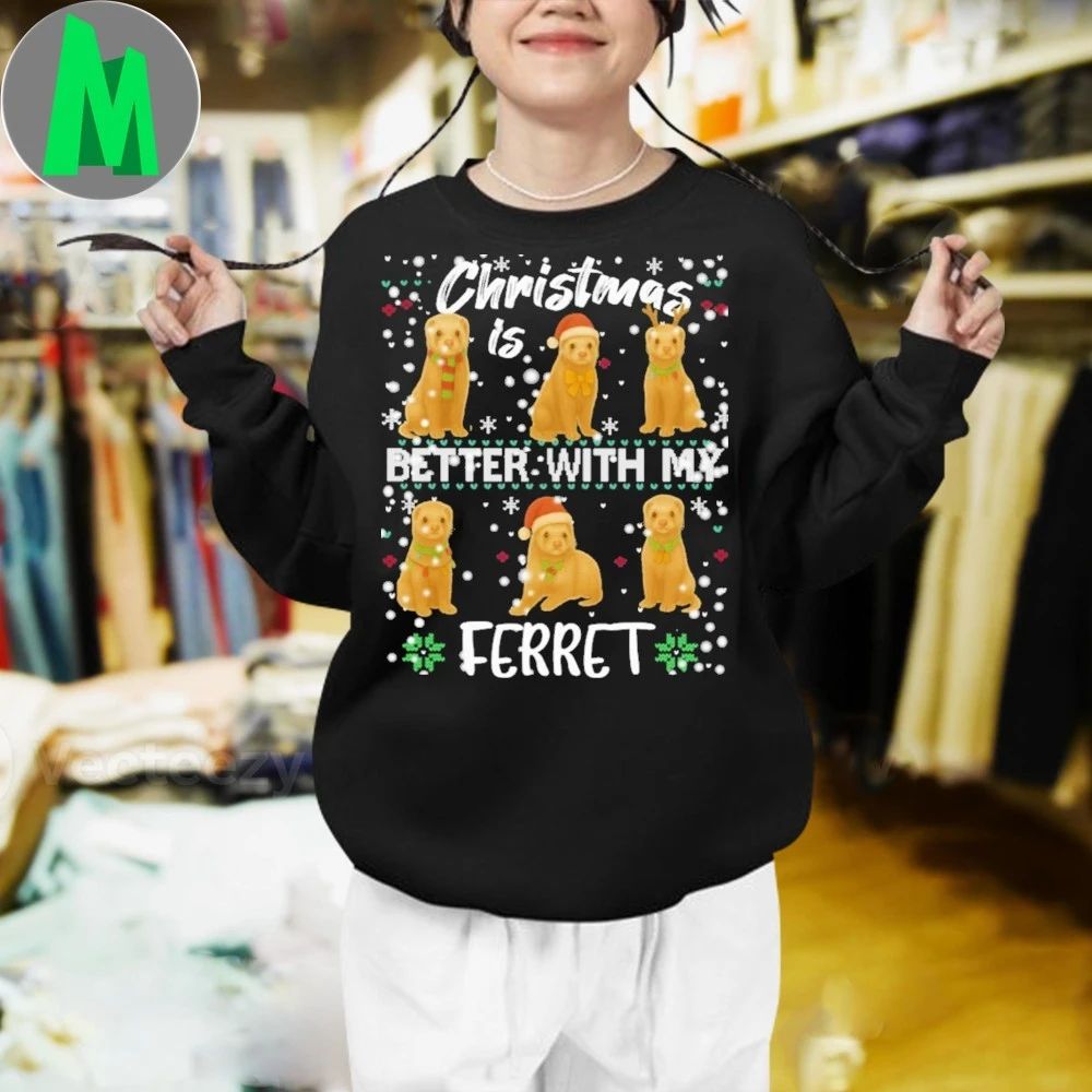 Christmas is better with Ferret Shirt
