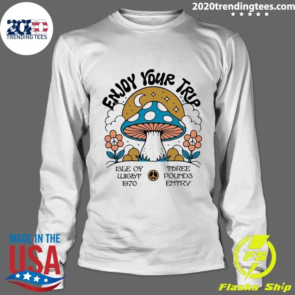 Enjoy Your Trip Enjoy Isle Of Wight 1970 Three Pounds Entry Shirt