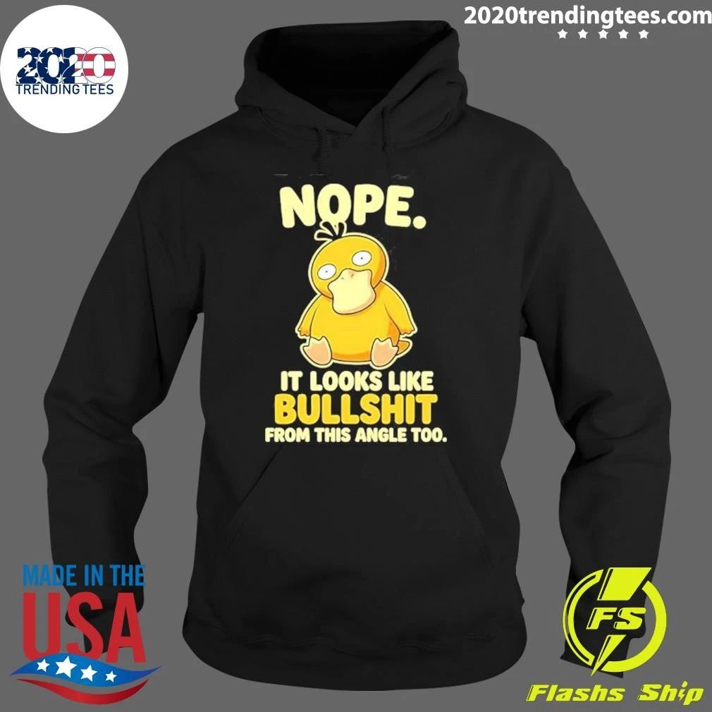Psyduck Nope It Looks Like Bullshit From This Angle Too Anime Shirt