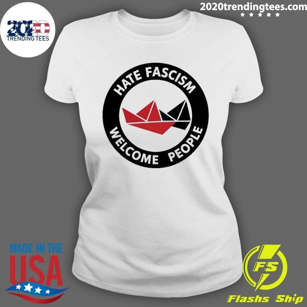 Hate Fascism Welcome People Anti-fascist Shirt