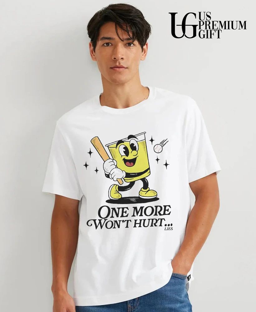 Baseball Cup Character One More Won’t Hurt Lies shirt
