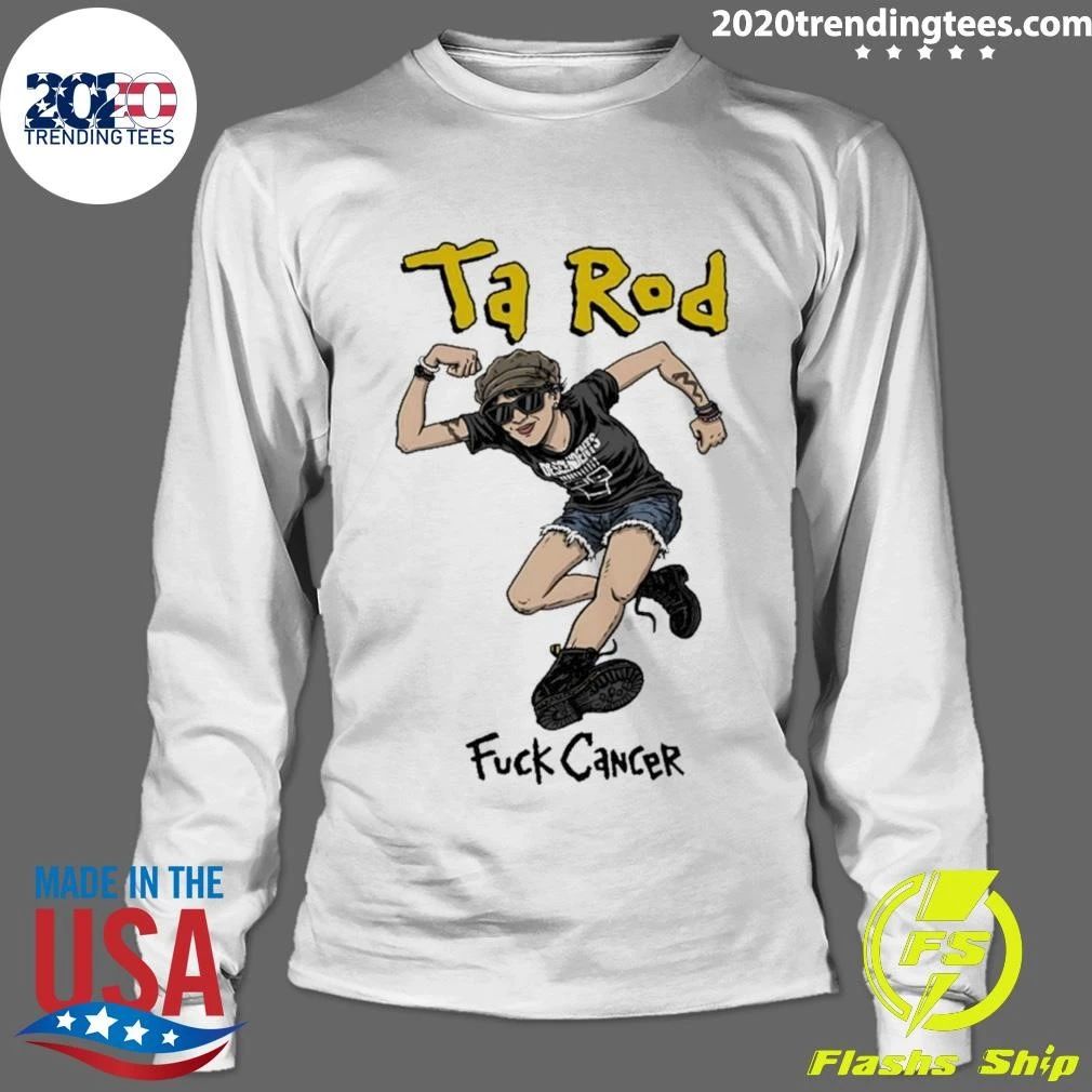 Ta Rod Fuck Cancer Tania Rodrigues Shirt