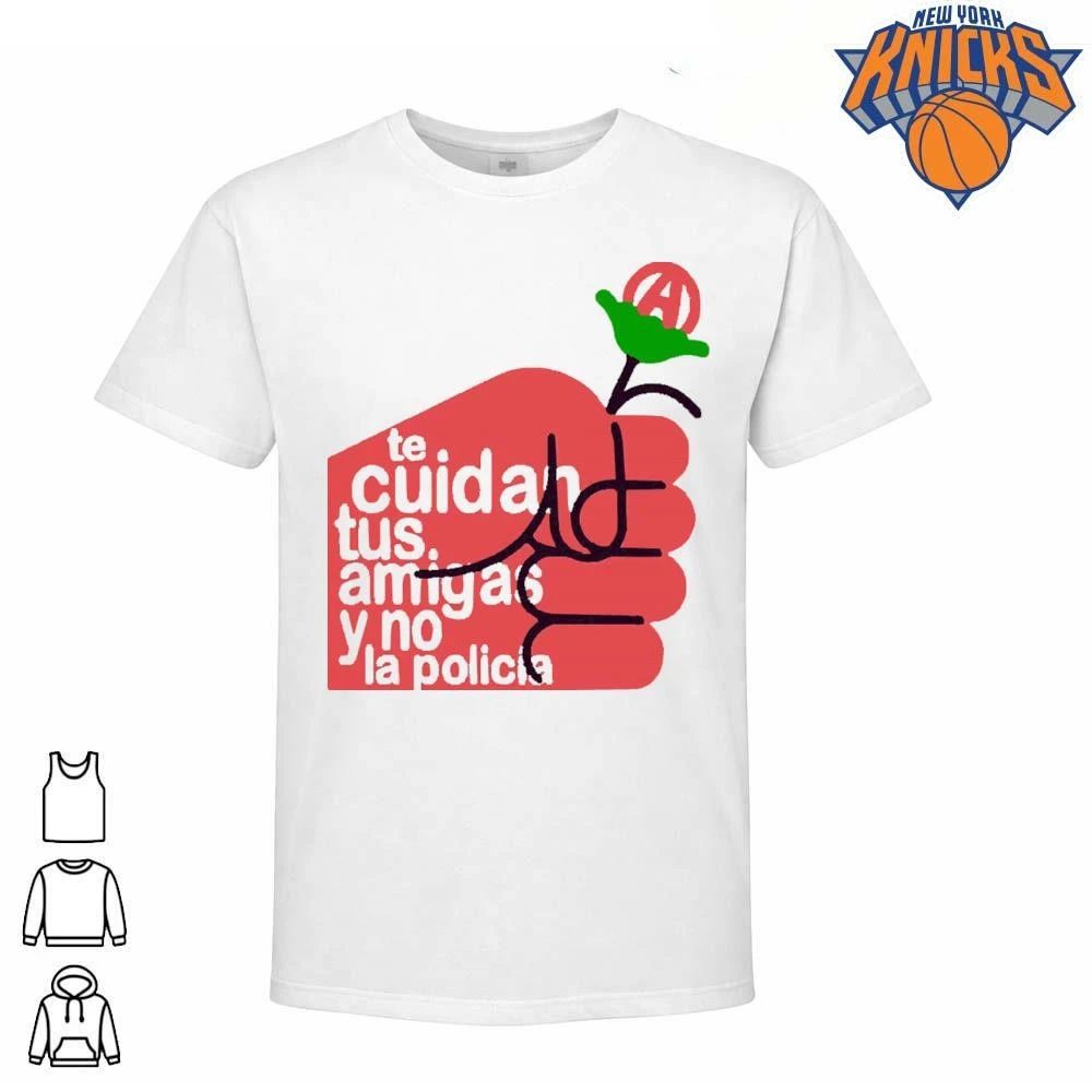 Te Cuidan Tus Amigas Y No La Policia Anarchist Rose Fist Shirt