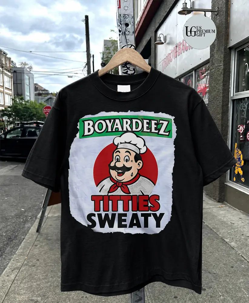 Chef Boyardee parody Boyardeez Titties Sweaty T-shirt