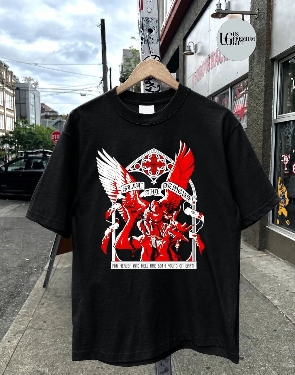 Slay Thy Demons for Heaven and Hell Are Both Found on Earth shirt