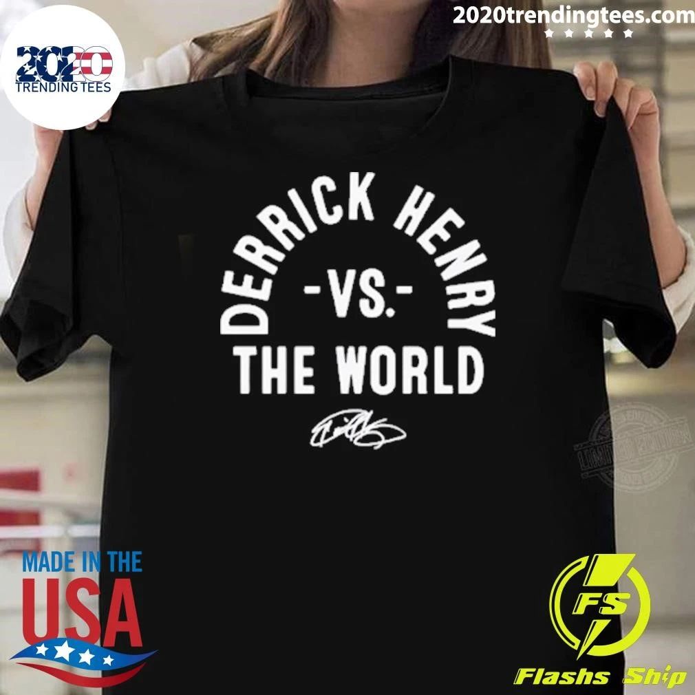 Derrick Henry Vs. The World Signature Shirt