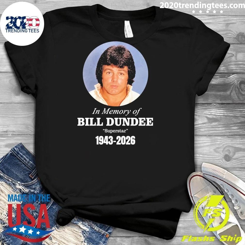 In Memory Of Bill Dundee Superstar 1943-2026 Shirt