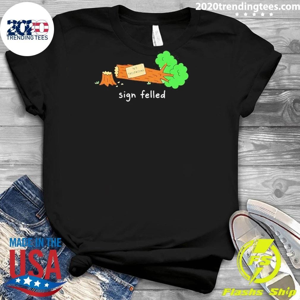 No Trespassing Sign Felled Pun Tree Shirt