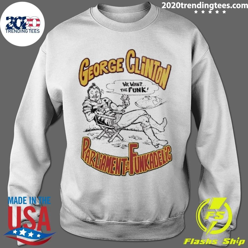 George Clinton We Want the Funk Parliament and Funkadelic Shirt