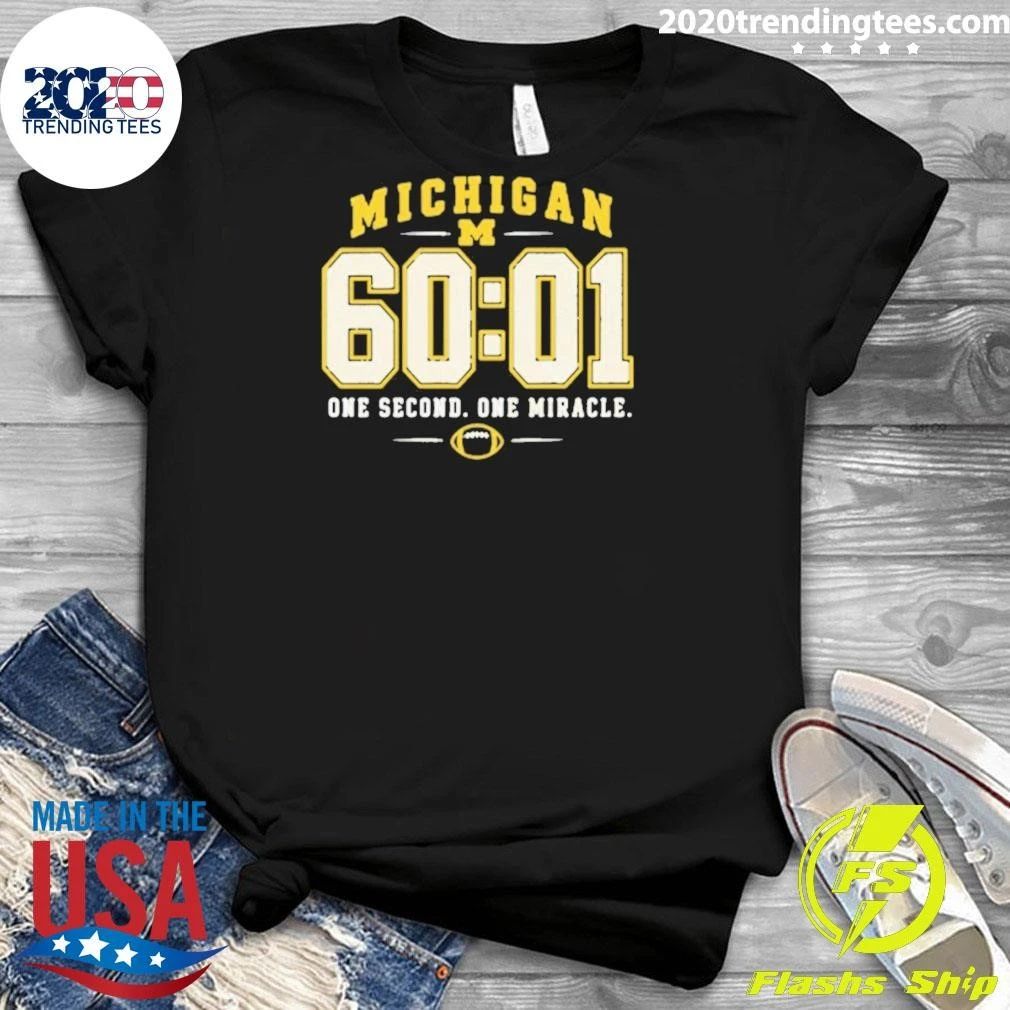 Michigan Wolverines 60 01 One Second One Miracle Shirt