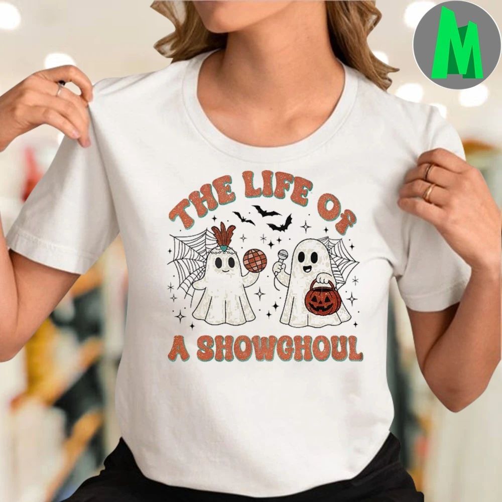 The Life Of A Showghoul Shirt