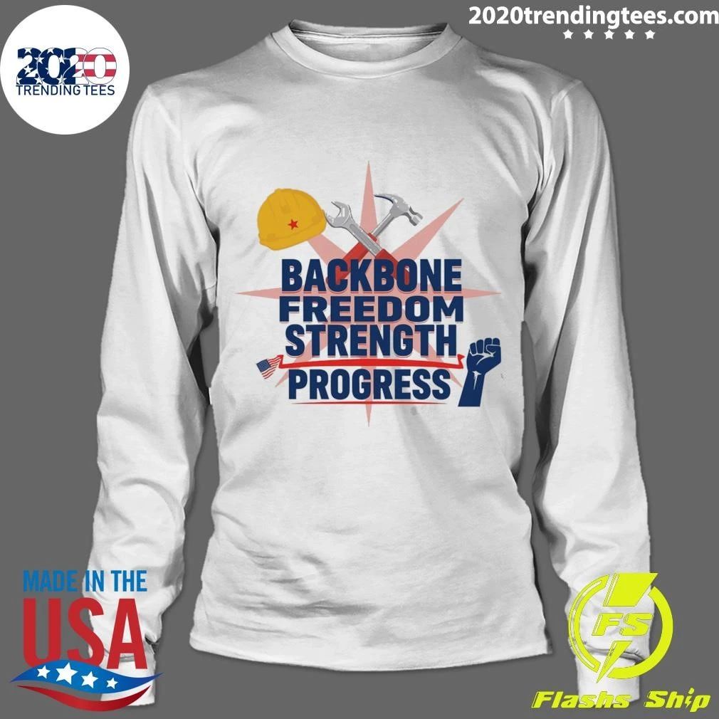 Labor Day Backbone Freedom Strength Progress Shirt
