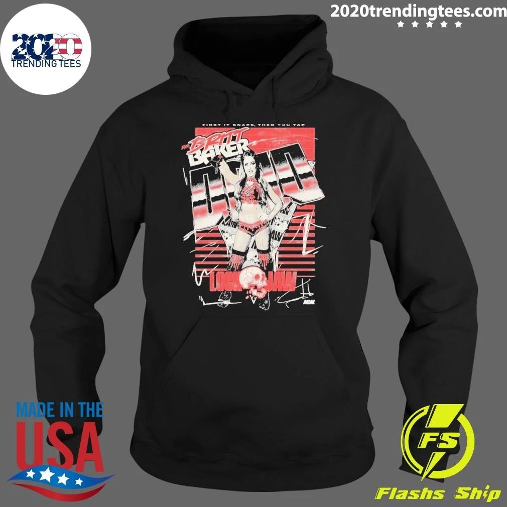 Britt Baker Lock Jaw First It Snaps Then You Tap Shirt