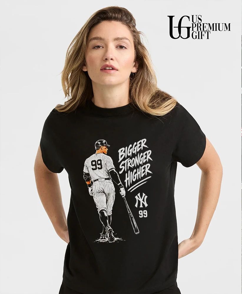 Aaron Judge No 99 New York Yankees Bigger Stronger Higher shirt