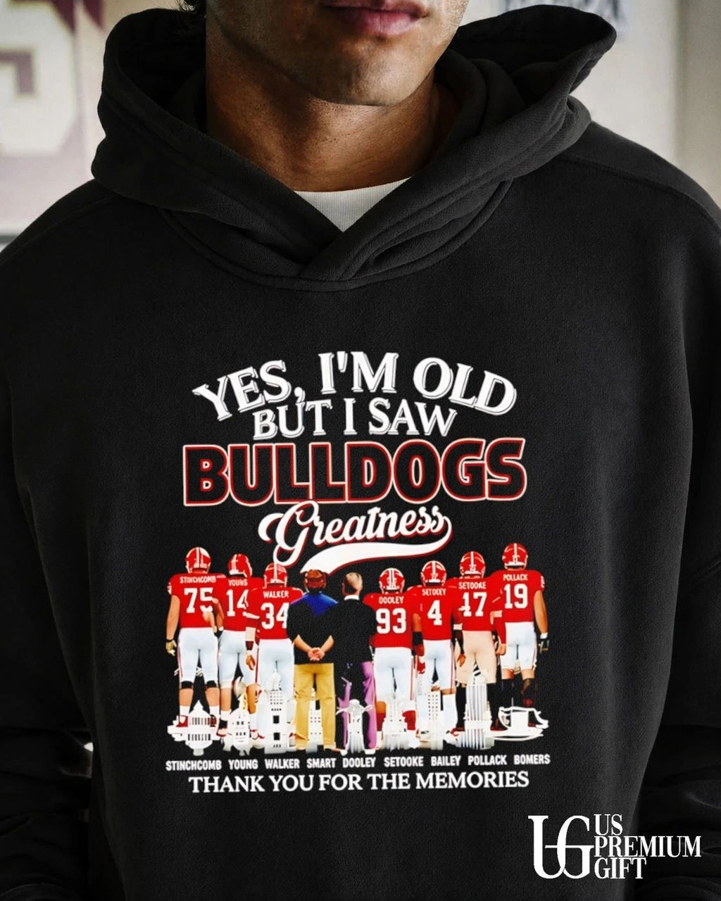 Yes I’m old but I saw Georgia Bulldogs greatness thank you for the memories 2026 shirt
