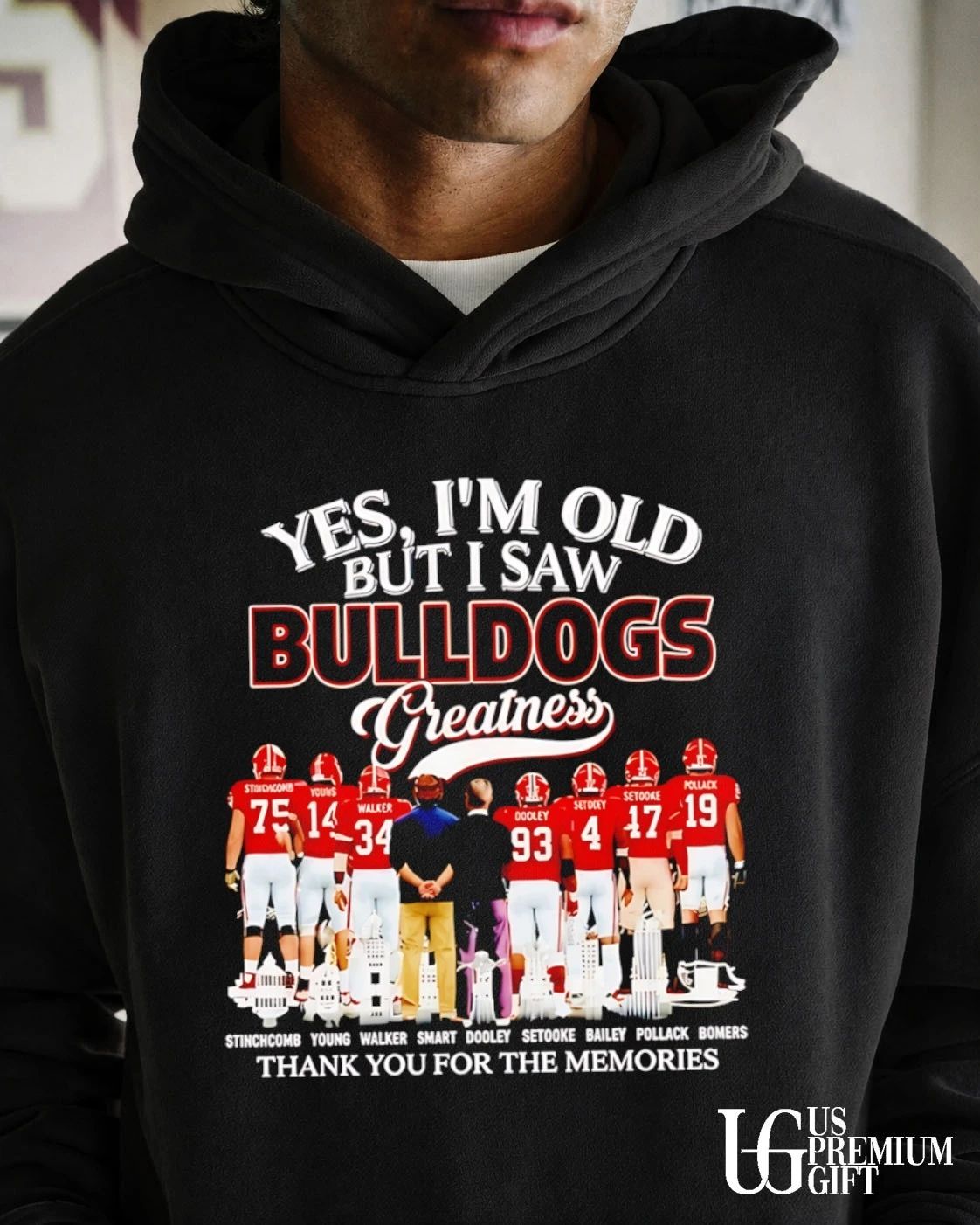 Yes I’m old but I saw Georgia Bulldogs greatness thank you for the memories 2026 shirt