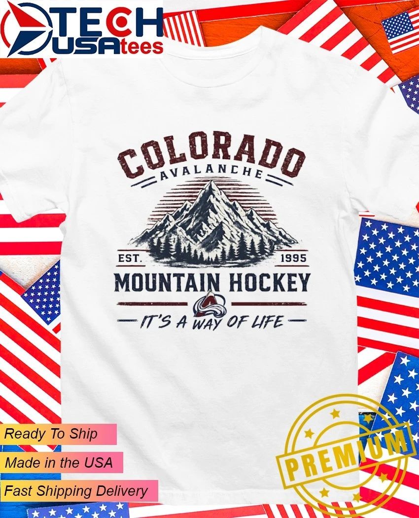 Colorado Avalanche Rocky Mountain Hockey it’s a way of life shirt