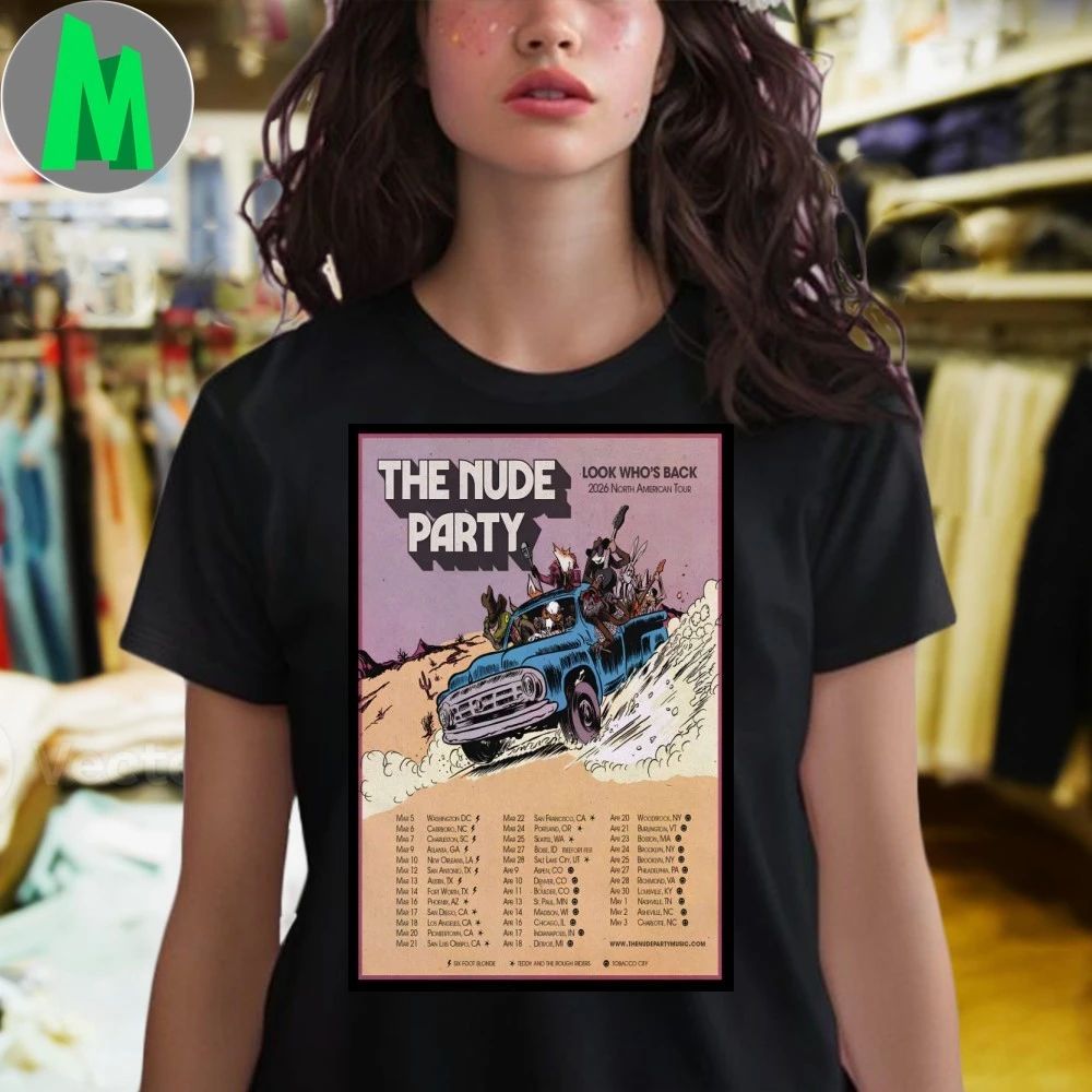 Look Who’s Back 2026 North American Tour The Nude Party Poster Limited Shirt