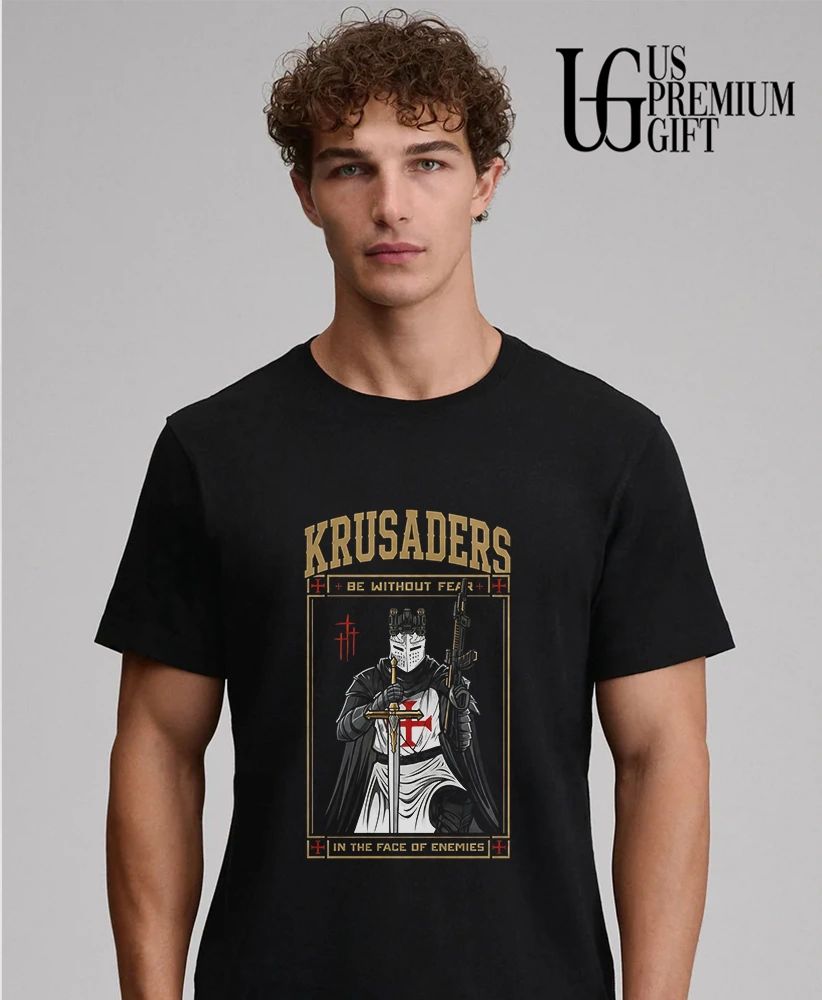 Knight Crusader Be Without Fear in the Face of Enemies Shirt