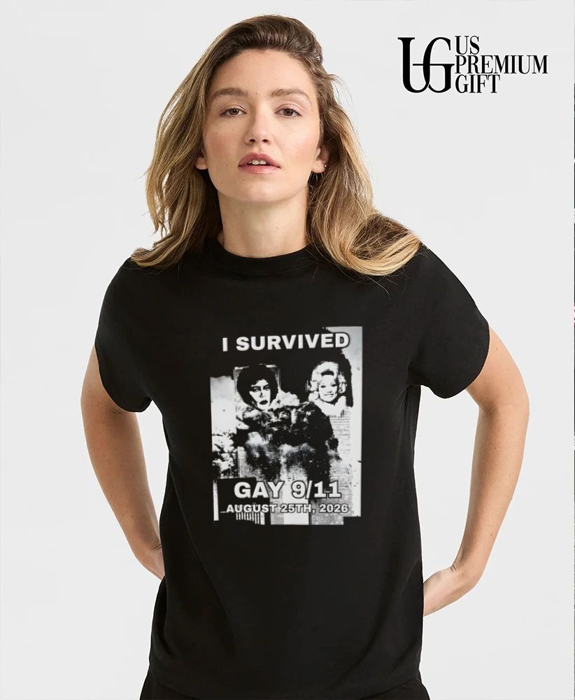 I Survived Gay 9.11 August 25th 2026 shirt