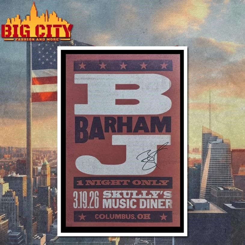 BJ Barham Columbus, Skully’s Music-Diner, Mar 19, 2026 Poster Shirt