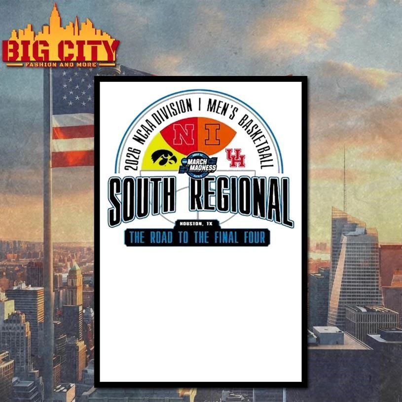 2026 NCAA Division I Men’s Basketball March Madness South Regional The Road To The Final Four Houston, TX College Shirt