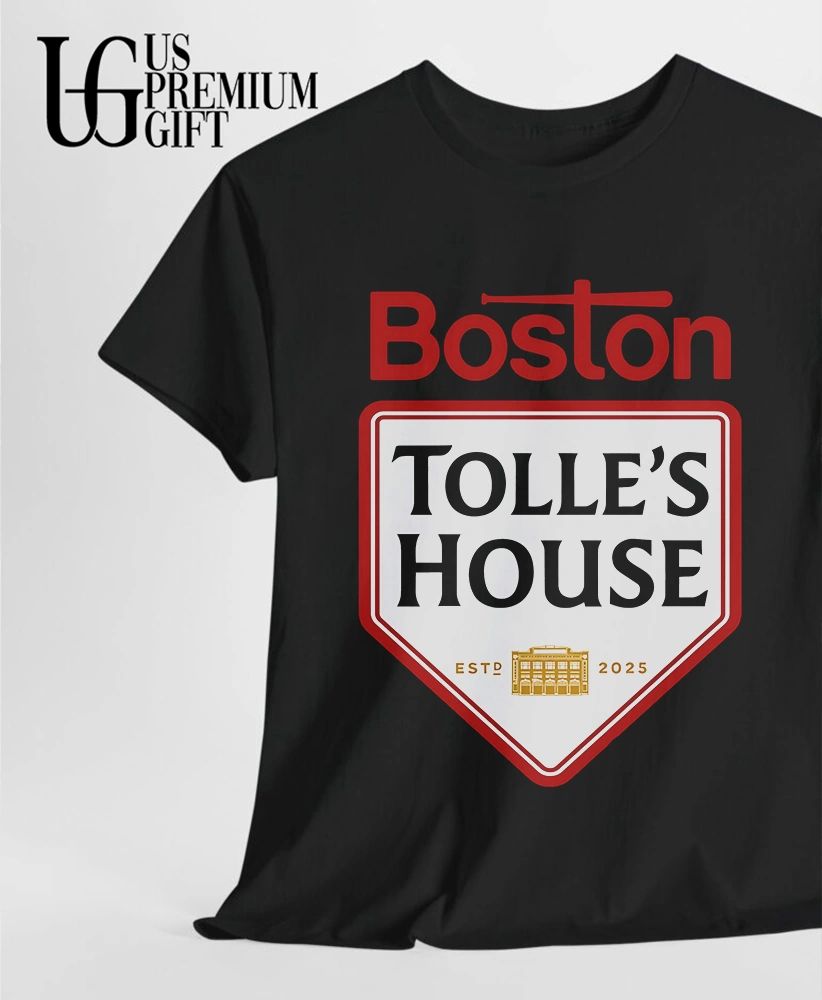Tolle’s House Boston Baseball Estd 2025 shirt