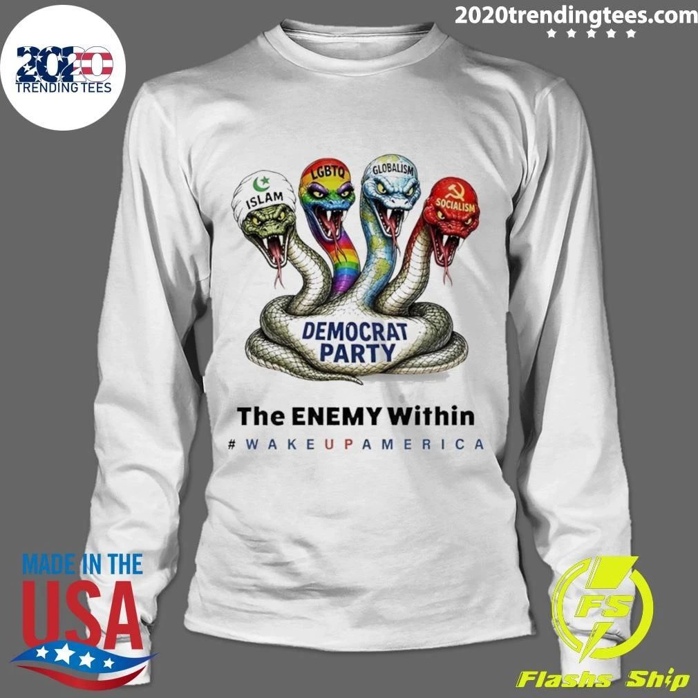 Islam Democrat Party The Enemy Within Wake Up America Shirt
