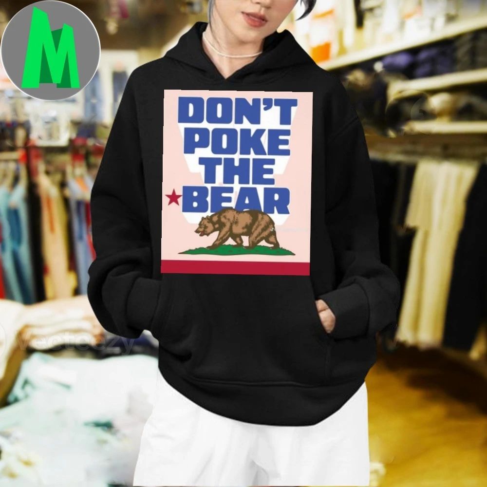 Don’t Poke the Bear Sarcastic Tee Wild Animal Quote Shirt