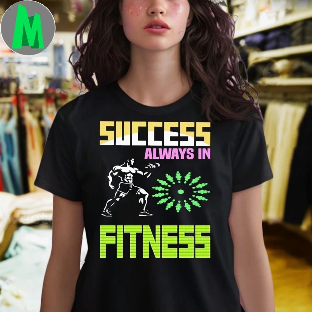Success always in fitness gym lover never give up motivation gym life workout lifestyle Shirt