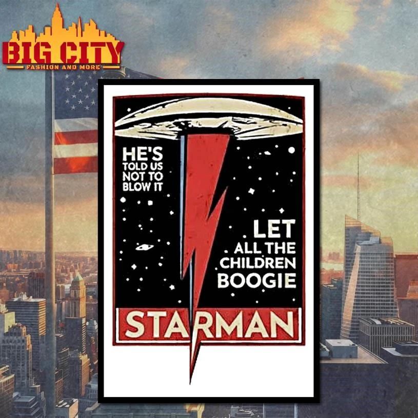Starman Hes Told Us Not To Blow It Let All The Children Boogie Retro Shirt